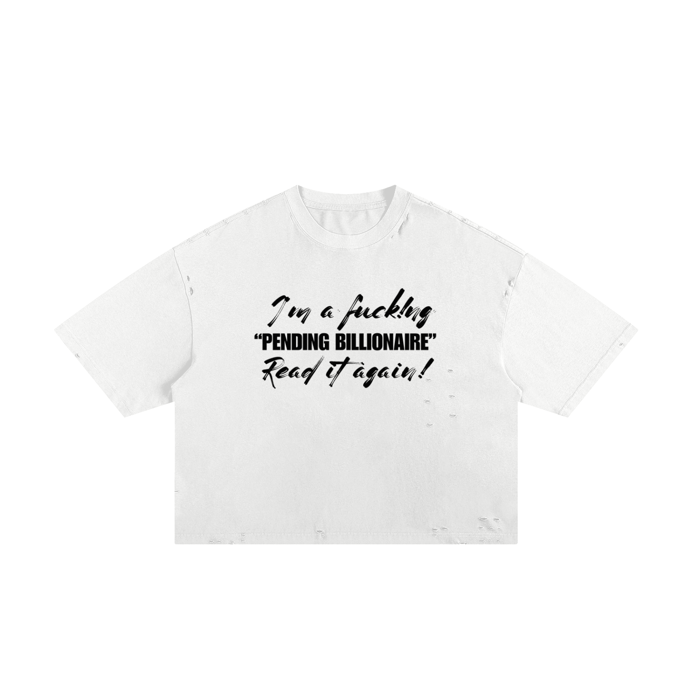 Fuck!ng Pending Billionaire Classic Frayed Boxy Tee