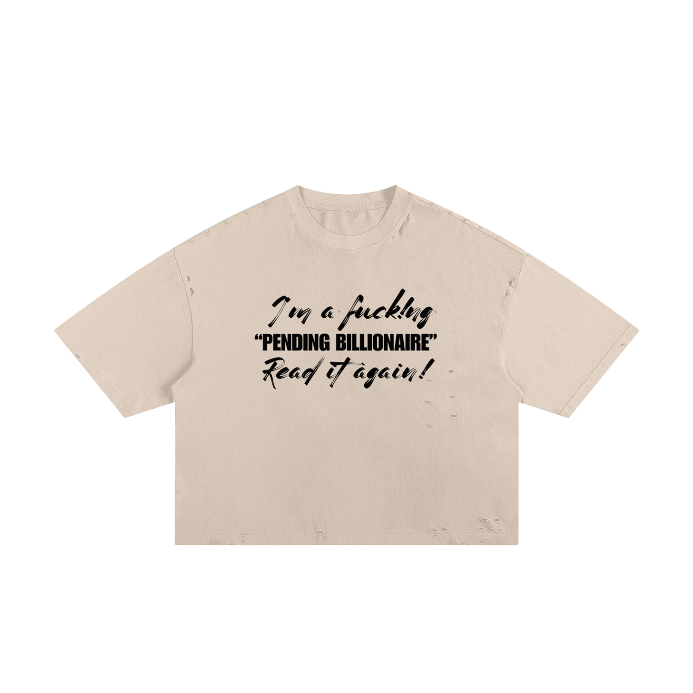 Fuck!ng Pending Billionaire Classic Frayed Boxy Tee